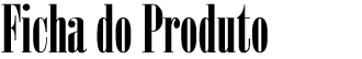 Ficha do Produto